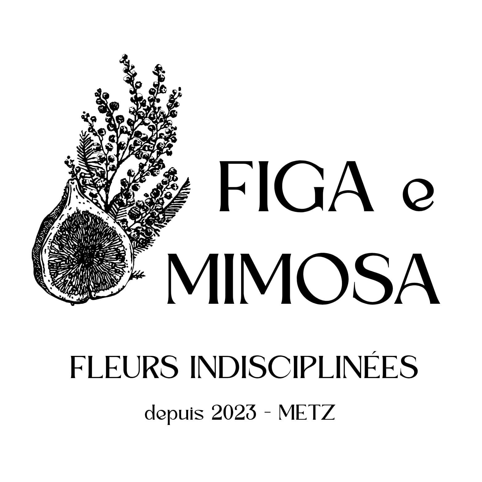 Figa e Mimosa | Fleuriste Metz