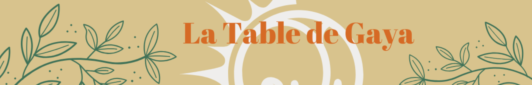 La Table de Gaya