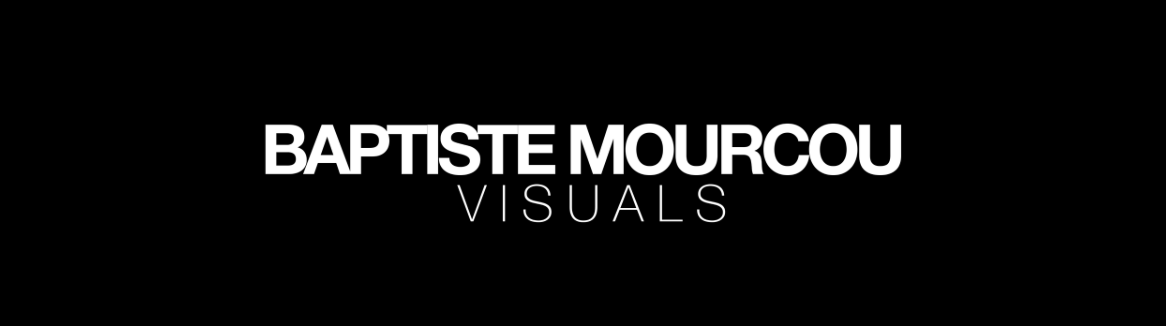 Présentation de Baptiste Mourcou Visuals