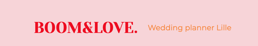 Présentation de Boom & Love - Wedding planner Lille