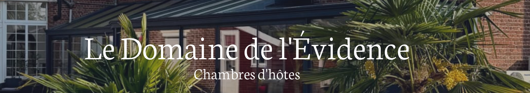 Présentation de Le Domaine de L'Evidence